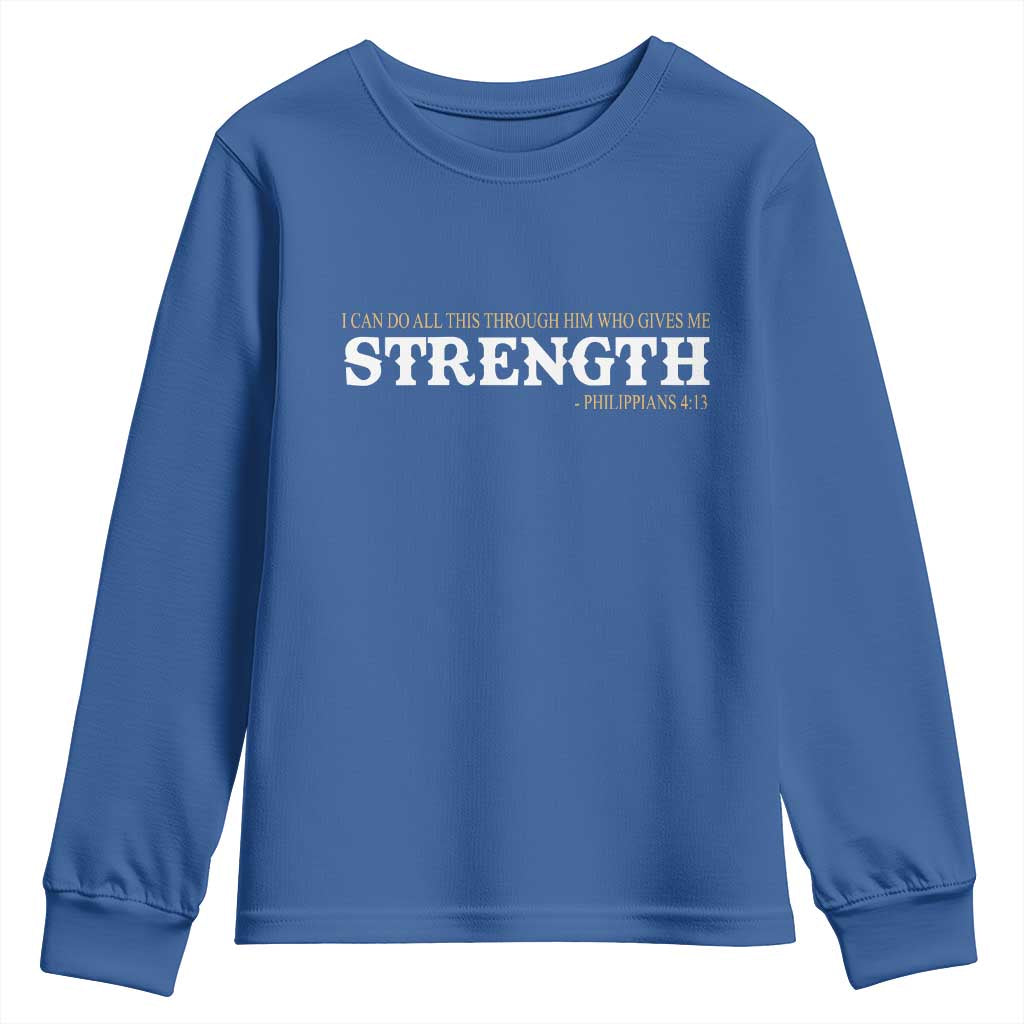 Christian Bible Youth Sweatshirt Philippians 4:13 Motivational Quote Inspirational Bible Verses TS10 Royal Blue Print Your Wear