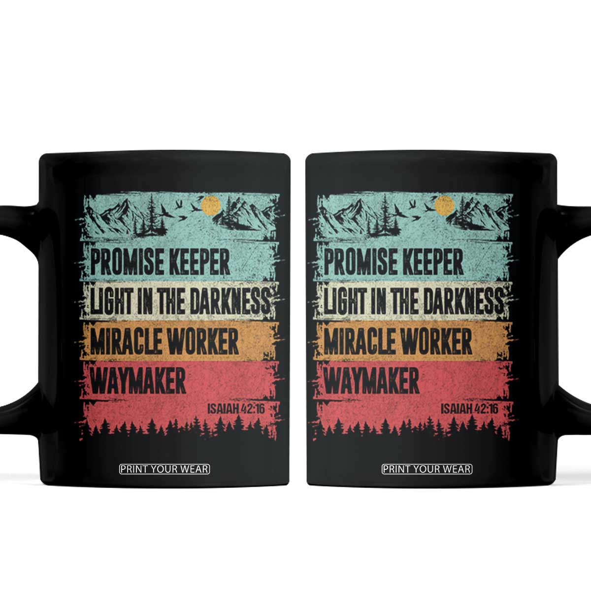 Vintage Christian Worship Coffee Mug Isaiah 42:16 Waymaker Promise Keeper Miracle Worker TS10 Black Print Your Wear