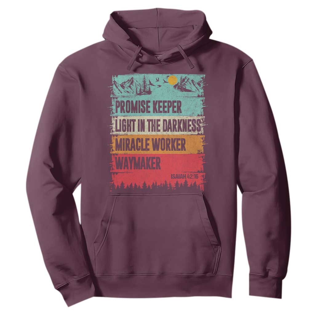 Vintage Christian Worship Hoodie Isaiah 42:16 Waymaker Promise Keeper Miracle Worker TS10 Maroon Print Your Wear