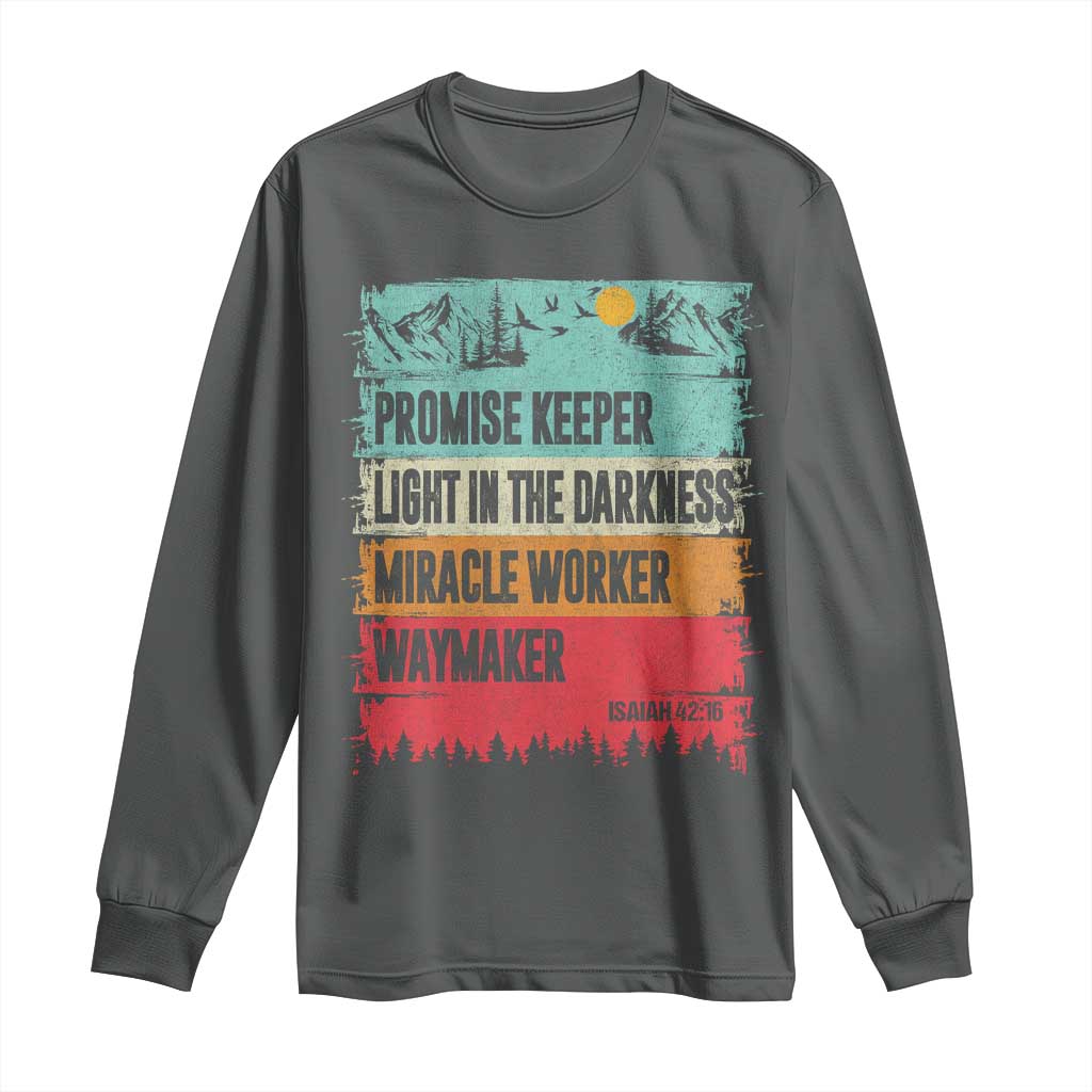 Vintage Christian Worship Long Sleeve Shirt Isaiah 42:16 Waymaker Promise Keeper Miracle Worker TS10 Dark Heather Print Your Wear