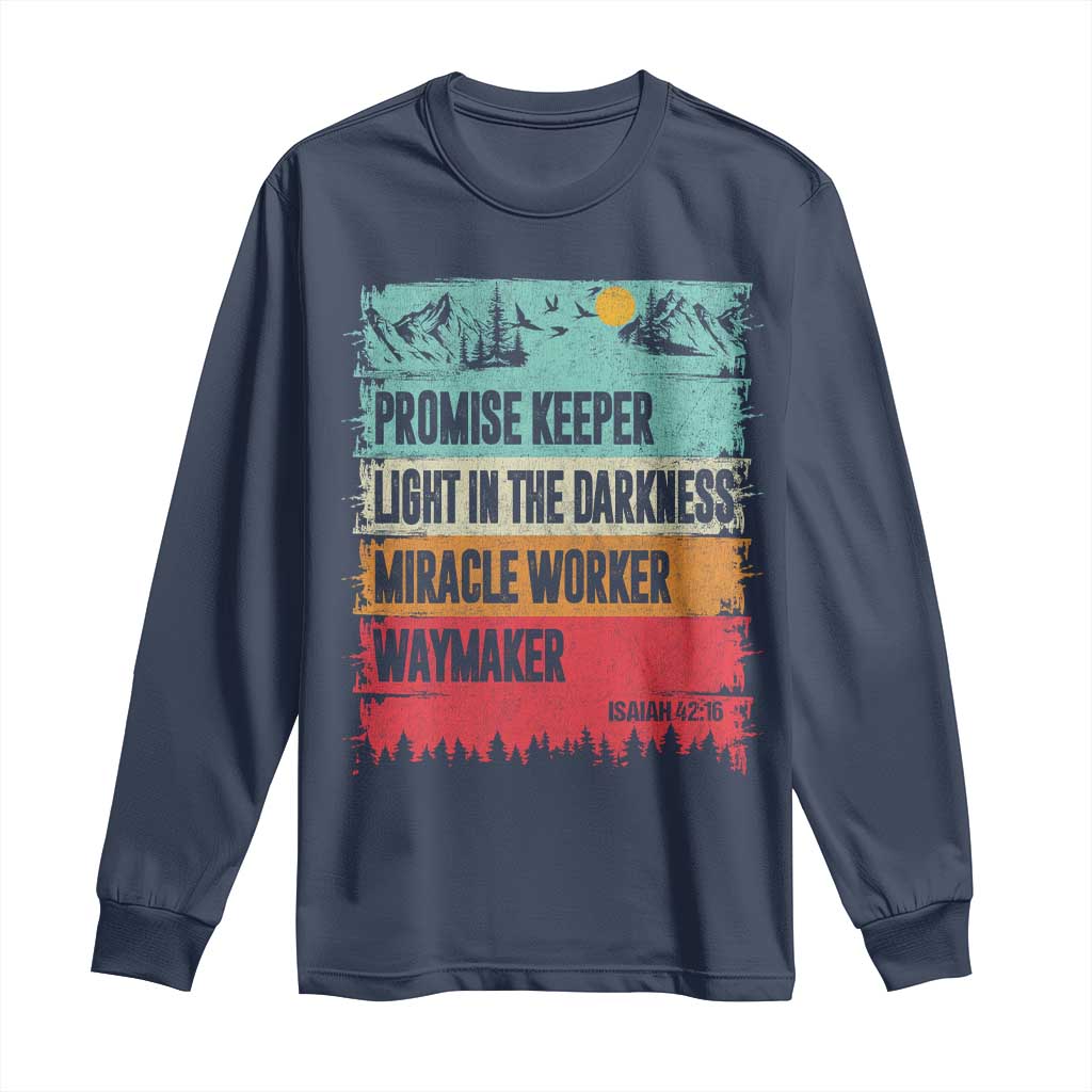 Vintage Christian Worship Long Sleeve Shirt Isaiah 42:16 Waymaker Promise Keeper Miracle Worker TS10 Navy Print Your Wear