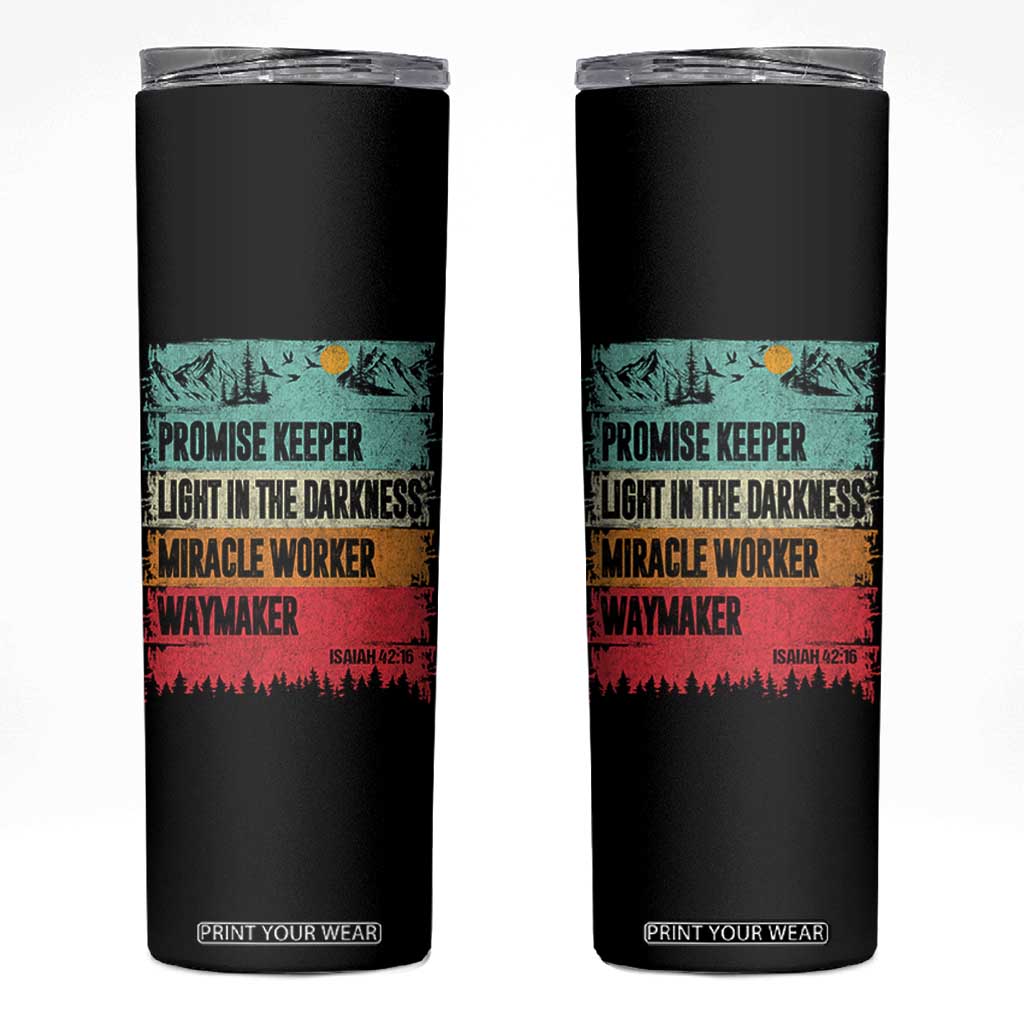 Vintage Christian Worship Skinny Tumbler Isaiah 42:16 Waymaker Promise Keeper Miracle Worker TS10 Black Print Your Wear