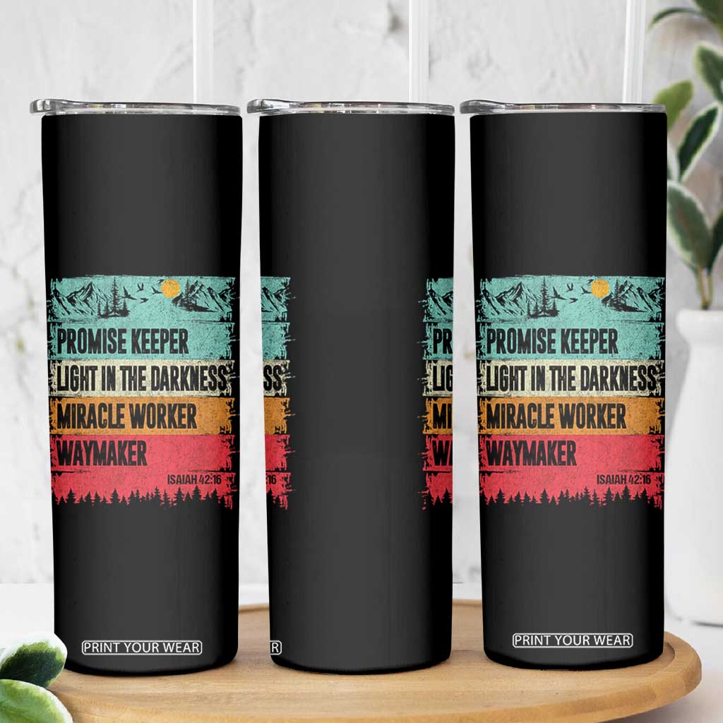 Vintage Christian Worship Skinny Tumbler Isaiah 42:16 Waymaker Promise Keeper Miracle Worker TS10 Print Your Wear