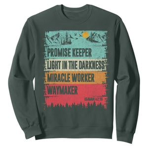 Vintage Christian Worship Sweatshirt Isaiah 42:16 Waymaker Promise Keeper Miracle Worker TS10 Dark Forest Green Print Your Wear