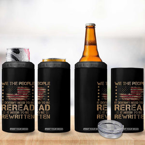 US Flag Constitution Of The USA Needs To Be Reread 4 in 1 Can Cooler Tumbler Patriotic American 4th Of July We The People TS10 Print Your Wear