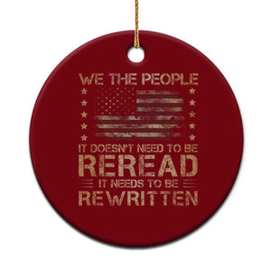 US Flag Constitution Of The USA Needs To Be Reread Ceramic Ornament Patriotic American 4th Of July We The People TS10 1pc Red Print Your Wear