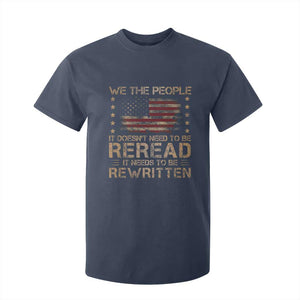 US Flag Constitution Of The USA Needs To Be Reread T Shirt For Kid Patriotic American 4th Of July We The People TS10 Navy Print Your Wear