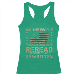 US Flag Constitution Of The USA Needs To Be Reread Racerback Tank Top Patriotic American 4th Of July We The People TS10 Irish Green Print Your Wear