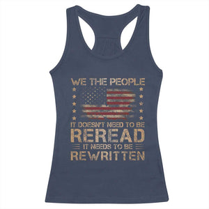 US Flag Constitution Of The USA Needs To Be Reread Racerback Tank Top Patriotic American 4th Of July We The People TS10 Navy Print Your Wear