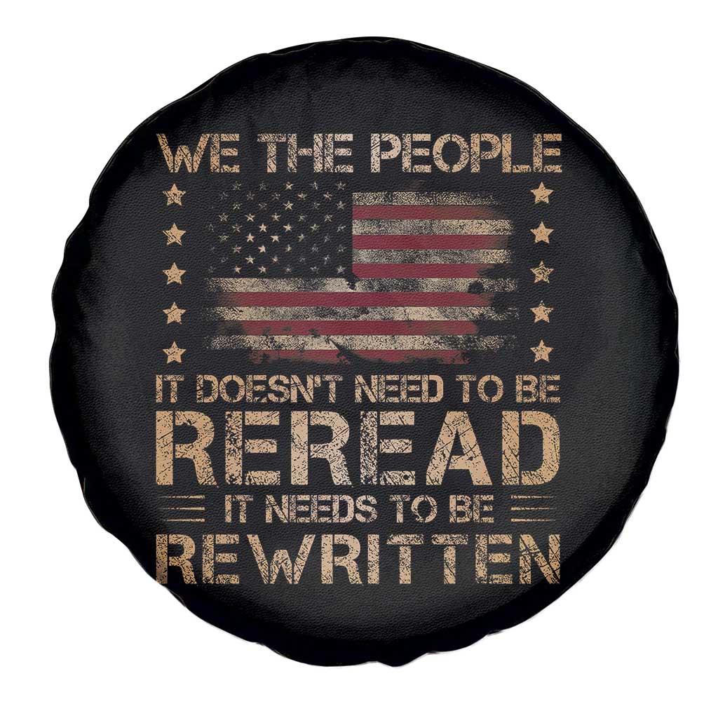 US Flag Constitution Of The USA Needs To Be Reread Spare Tire Cover Patriotic American 4th Of July We The People TS10 Print Your Wear