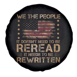 US Flag Constitution Of The USA Needs To Be Reread Spare Tire Cover Patriotic American 4th Of July We The People TS10 Print Your Wear