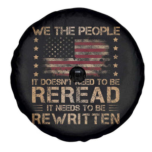 US Flag Constitution Of The USA Needs To Be Reread Spare Tire Cover Patriotic American 4th Of July We The People TS10 Print Your Wear