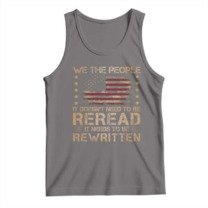 US Flag Constitution Of The USA Needs To Be Reread Tank Top Patriotic American 4th Of July We The People TS10 Deep Heather Print Your Wear