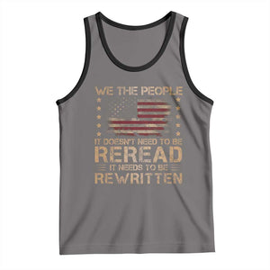 US Flag Constitution Of The USA Needs To Be Reread Tank Top Patriotic American 4th Of July We The People TS10 Deep Heather Black Print Your Wear