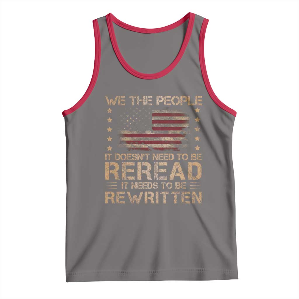 US Flag Constitution Of The USA Needs To Be Reread Tank Top Patriotic American 4th Of July We The People TS10 Deep Heather Red Print Your Wear