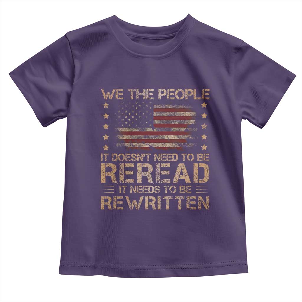 US Flag Constitution Of The USA Needs To Be Reread Toddler T Shirt Patriotic American 4th Of July We The People TS10 Purple Print Your Wear