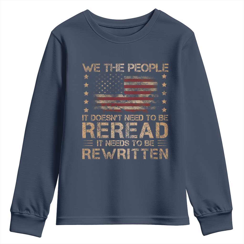 US Flag Constitution Of The USA Needs To Be Reread Youth Sweatshirt Patriotic American 4th Of July We The People TS10 Navy Print Your Wear