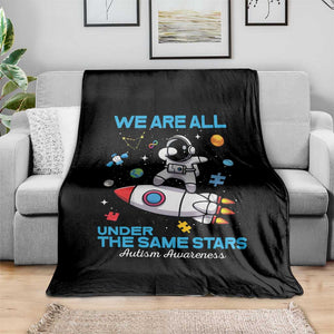 Autism Acceptance Throw Blanket We Are All Under The Same Stars TS10 Print Your Wear