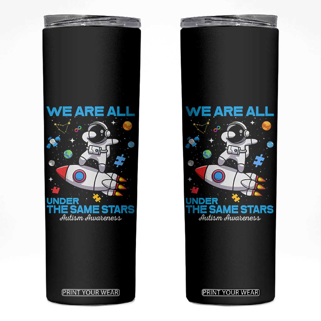 Autism Acceptance Skinny Tumbler We Are All Under The Same Stars TS10 Black Print Your Wear