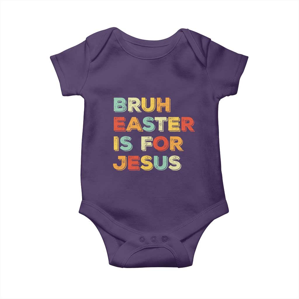 Bruh Easter Is For Jesus Baby Onesie Christian Religious TS10 Purple Print Your Wear