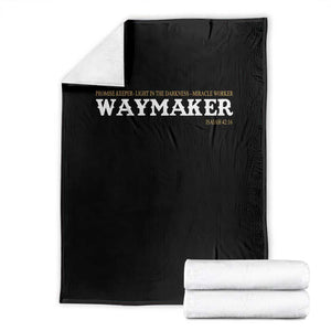 Christian Worship Throw Blanket Isaiah 42:16 Waymaker Promise Keeper Miracle Worker TS10 Black Print Your Wear