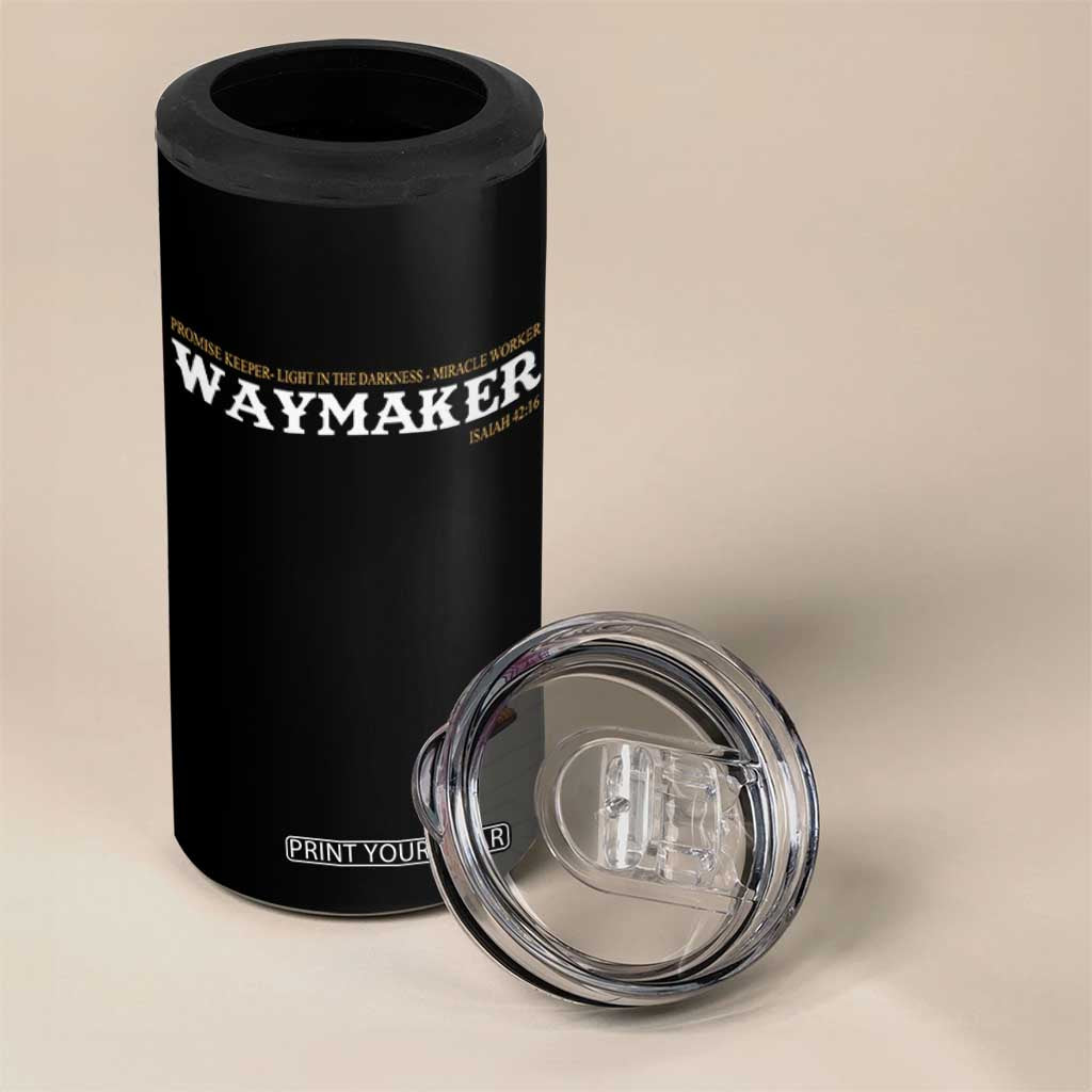 Christian Worship 4 in 1 Can Cooler Tumbler Isaiah 42:16 Waymaker Promise Keeper Miracle Worker TS10 Print Your Wear