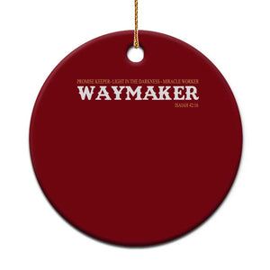 Christian Worship Ceramic Ornament Isaiah 42:16 Waymaker Promise Keeper Miracle Worker TS10 1pc Red Print Your Wear
