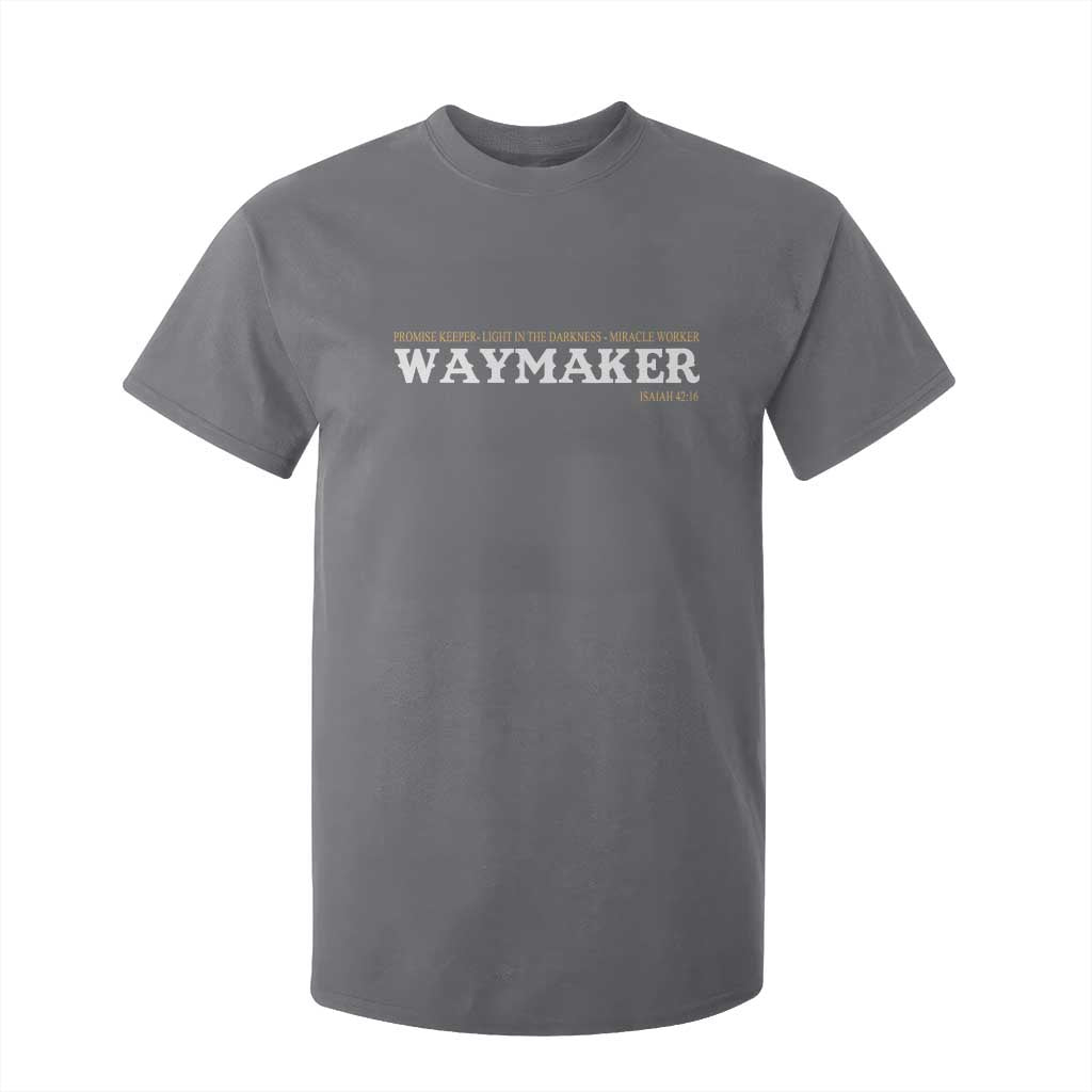 Christian Worship T Shirt For Kid Isaiah 42:16 Waymaker Promise Keeper Miracle Worker TS10 Charcoal Print Your Wear