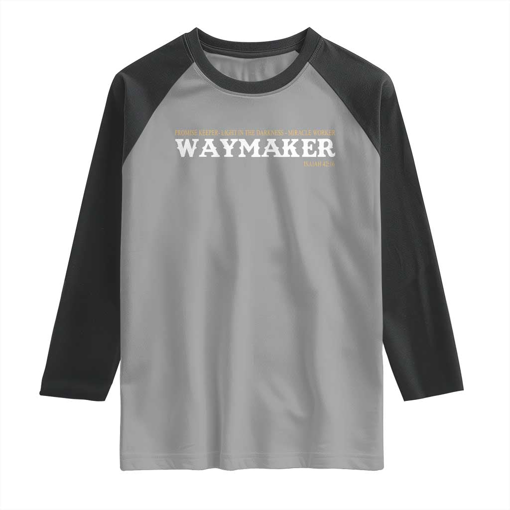 Christian Worship Raglan Shirt Isaiah 42:16 Waymaker Promise Keeper Miracle Worker TS10 Sport Gray Black Print Your Wear