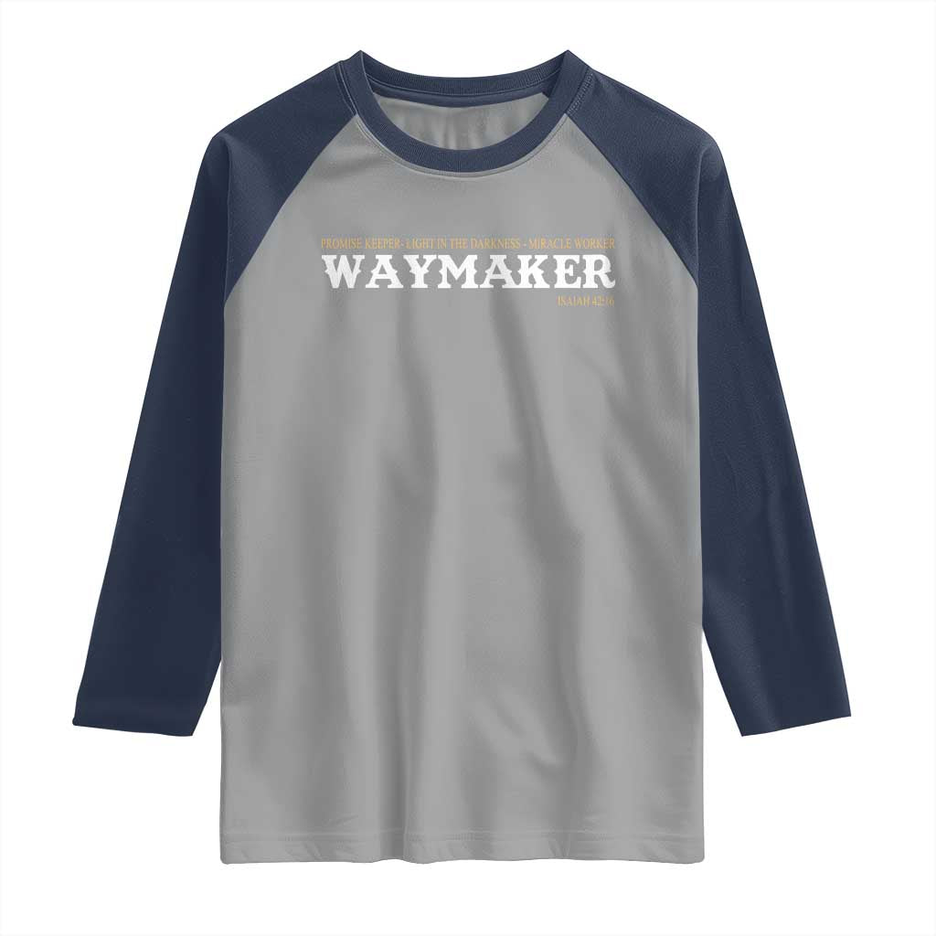Christian Worship Raglan Shirt Isaiah 42:16 Waymaker Promise Keeper Miracle Worker TS10 Sport Gray Navy Print Your Wear