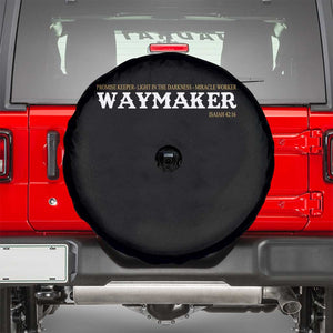 Christian Worship Spare Tire Cover Isaiah 42:16 Waymaker Promise Keeper Miracle Worker TS10 Black Print Your Wear