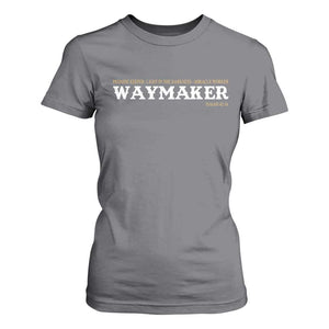 Christian Worship T Shirt For Women Isaiah 42:16 Waymaker Promise Keeper Miracle Worker TS10 Charcoal Print Your Wear