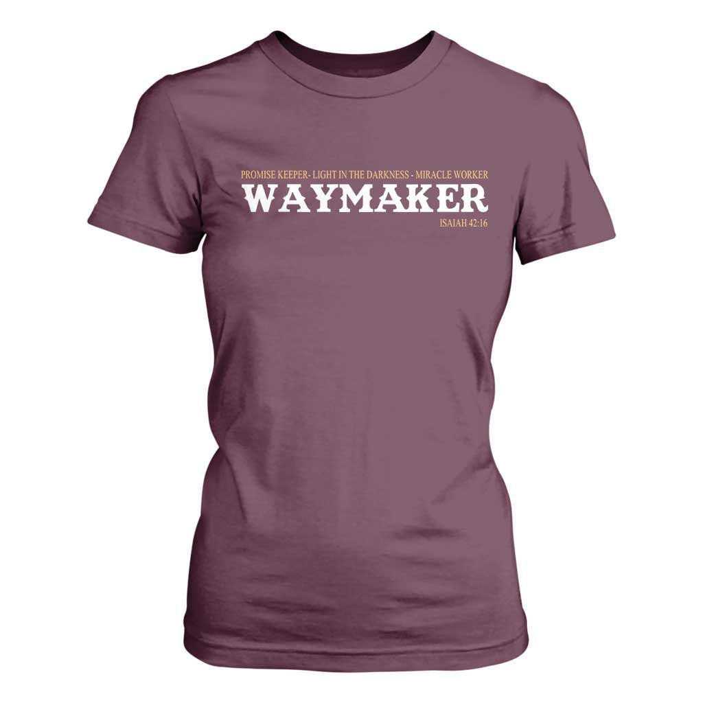 Christian Worship T Shirt For Women Isaiah 42:16 Waymaker Promise Keeper Miracle Worker TS10 Maroon Print Your Wear