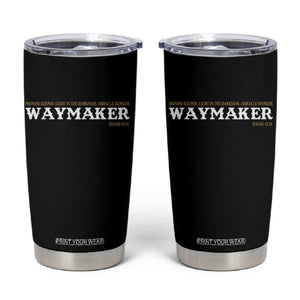Christian Worship Tumbler Cup Isaiah 42:16 Waymaker Promise Keeper Miracle Worker TS10 Black Print Your Wear