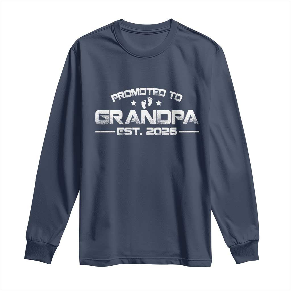 Grandpa Est 2026 Long Sleeve Shirt Fathers Day Gifts TS10 Navy Print Your Wear