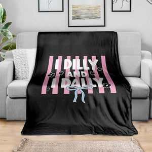 Dilly Dally Throw Blanket Trendy Viral Funny Girly TS10 Print Your Wear