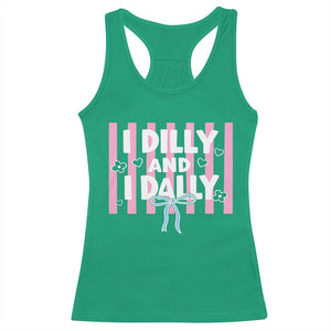 Dilly Dally Racerback Tank Top Trendy Viral Funny Girly TS10 Irish Green Print Your Wear