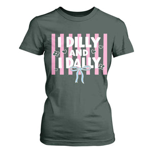 Dilly Dally T Shirt For Women Trendy Viral Funny Girly TS10 Dark Forest Green Print Your Wear