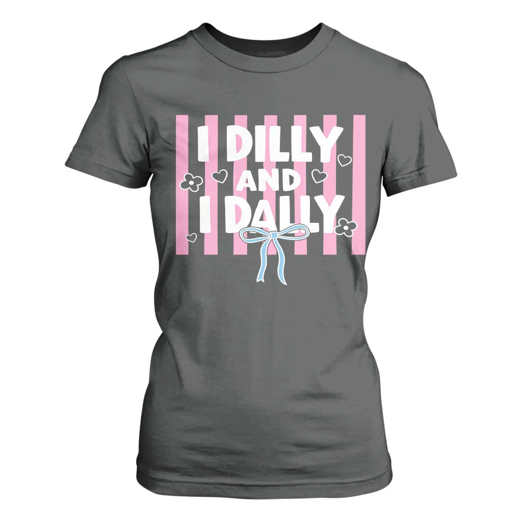 Dilly Dally T Shirt For Women Trendy Viral Funny Girly TS10 Dark Heather Print Your Wear