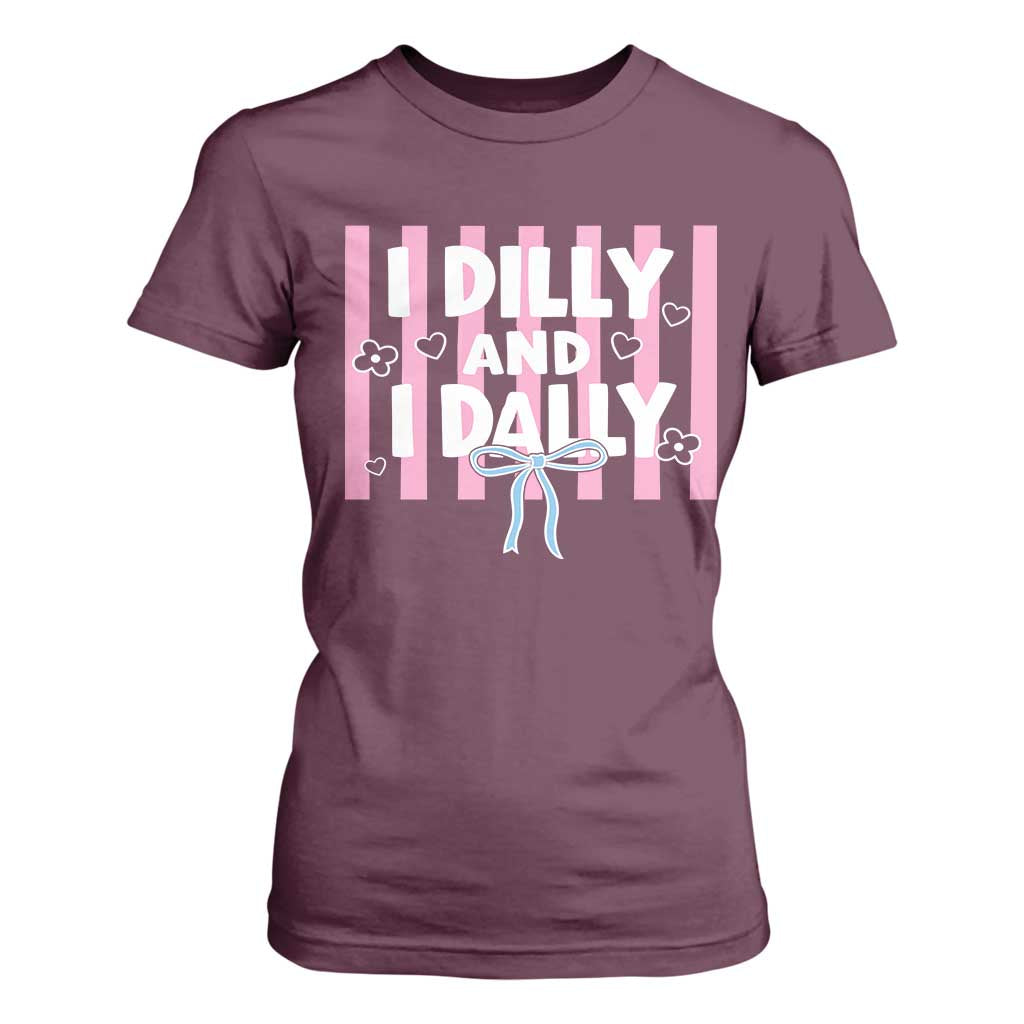 Dilly Dally T Shirt For Women Trendy Viral Funny Girly TS10 Maroon Print Your Wear