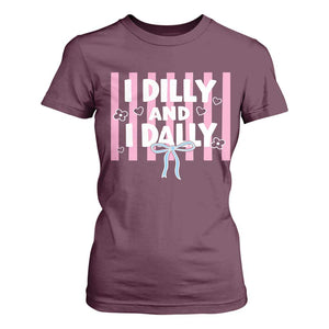 Dilly Dally T Shirt For Women Trendy Viral Funny Girly TS10 Maroon Print Your Wear
