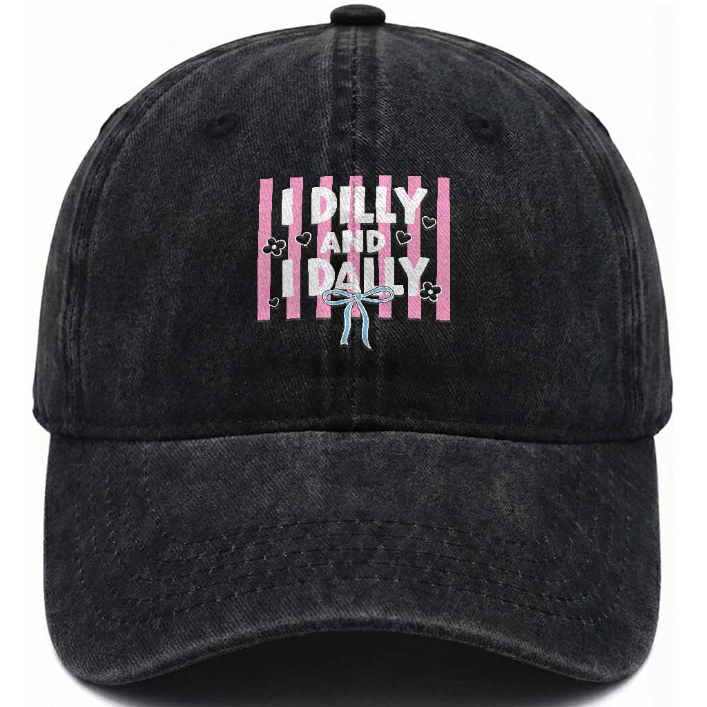 Dilly Dally Washed Cotton Baseball Cap Trendy Viral Funny Girly TS10 Print Your Wear