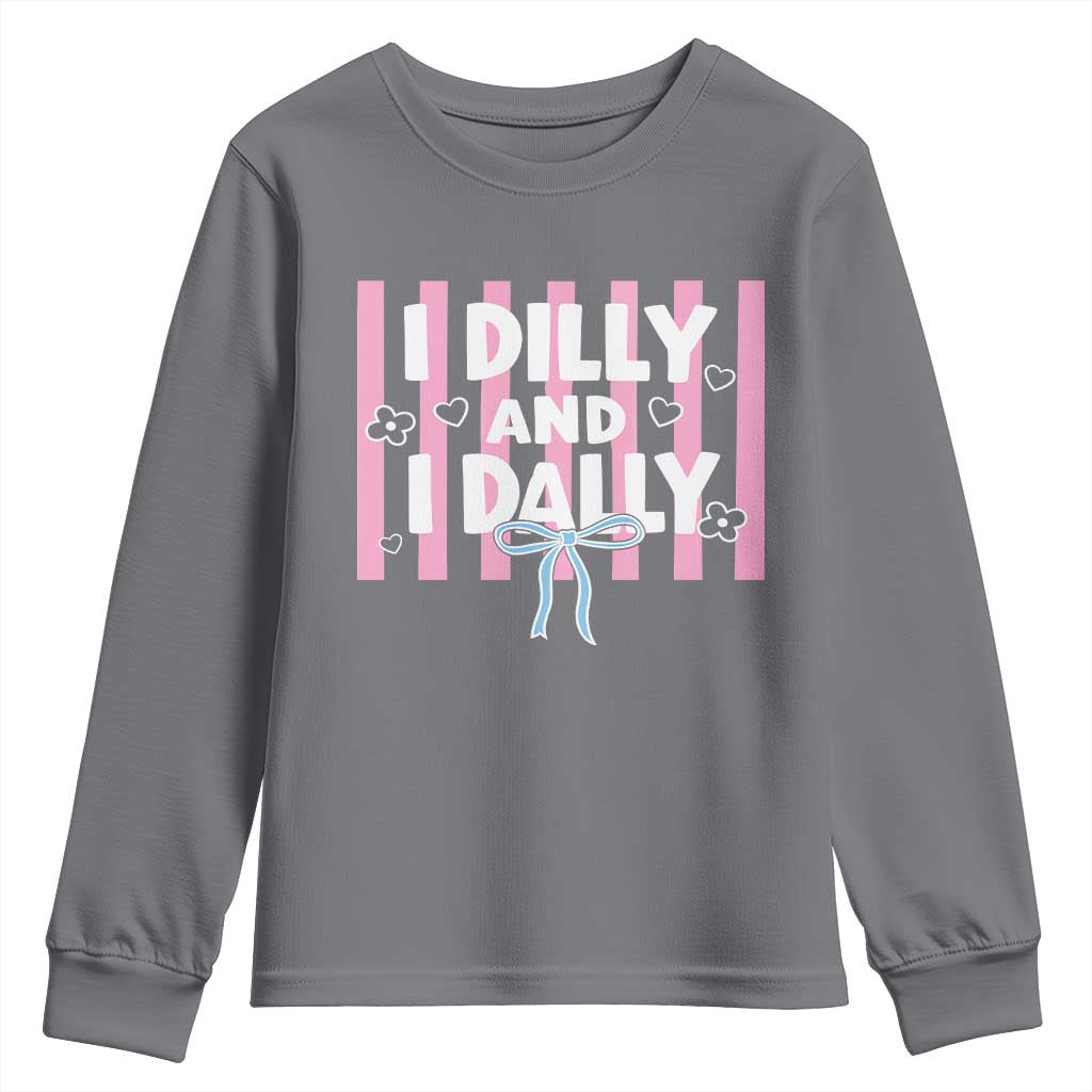 Dilly Dally Youth Sweatshirt Trendy Viral Funny Girly TS10 Charcoal Print Your Wear