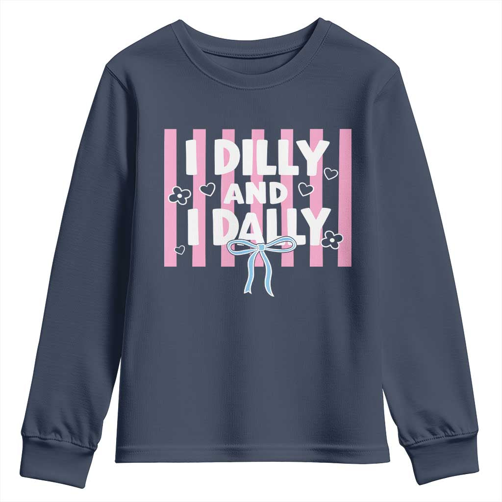 Dilly Dally Youth Sweatshirt Trendy Viral Funny Girly TS10 Navy Print Your Wear