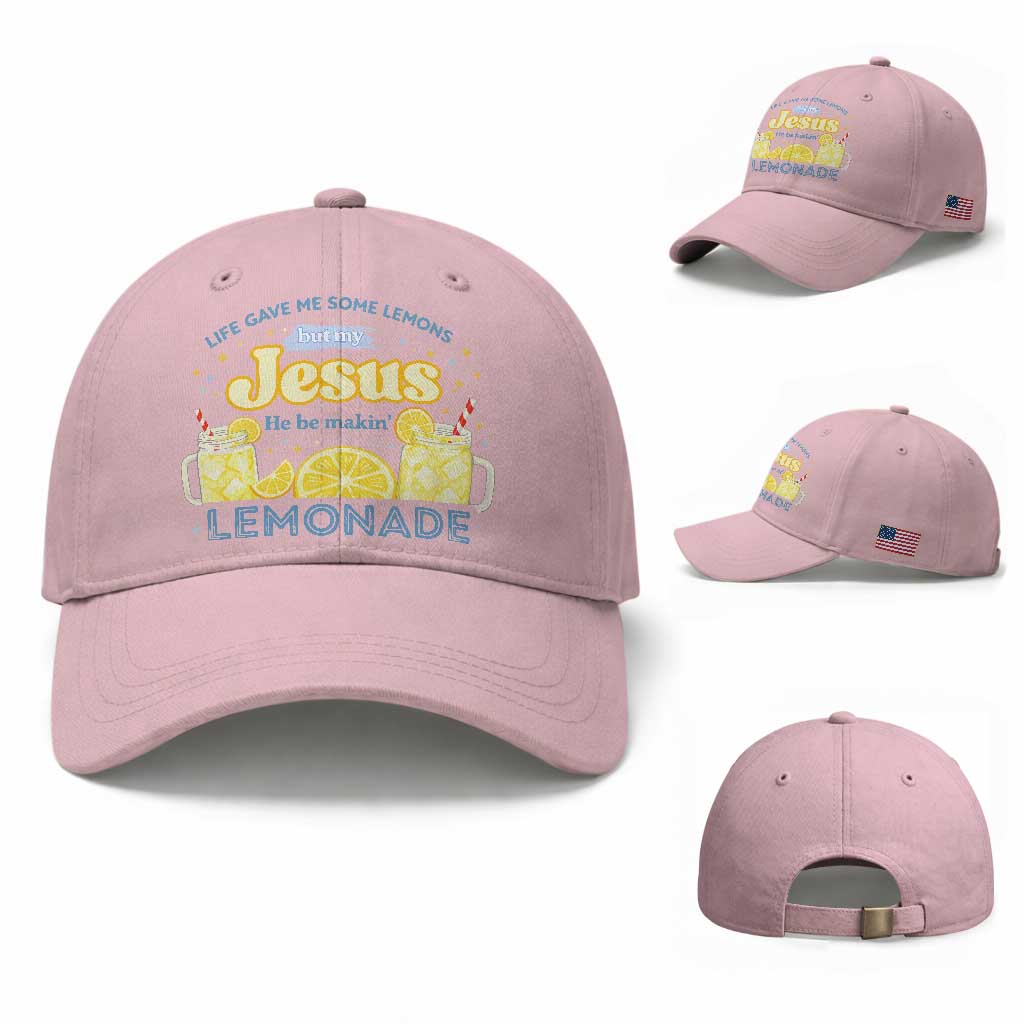 Life Gave Me Some Lemons Baseball Cap Funny Lemonade Jesus Christian TS10 Baseball Cap Universal Fit Light Pink Print Your Wear