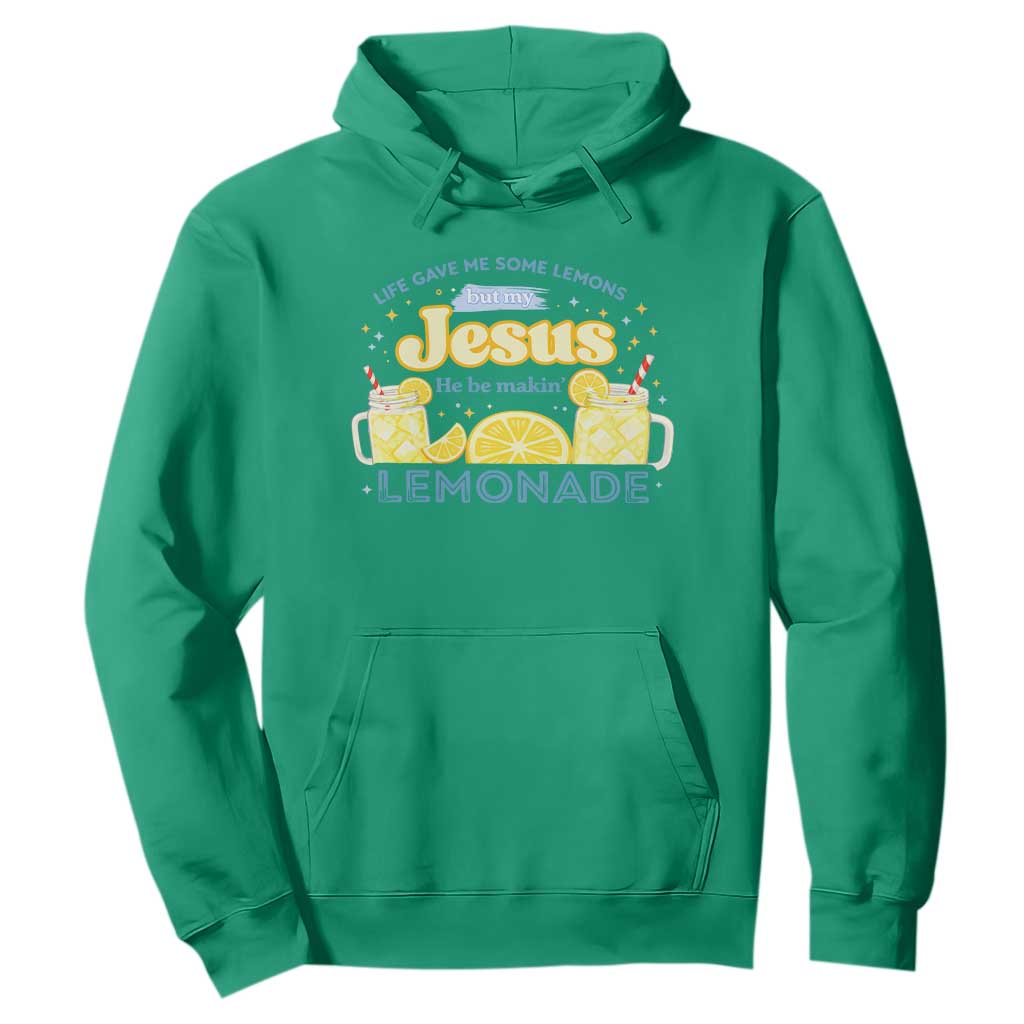 Life Gave Me Some Lemons Hoodie Funny Lemonade Jesus Christian TS10 Irish Green Print Your Wear