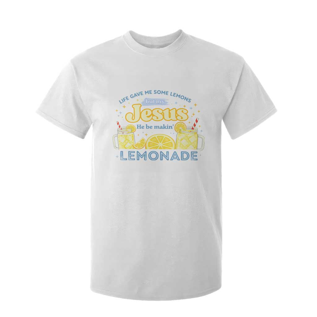 Life Gave Me Some Lemons T Shirt For Kid Funny Lemonade Jesus Christian TS10 White Print Your Wear