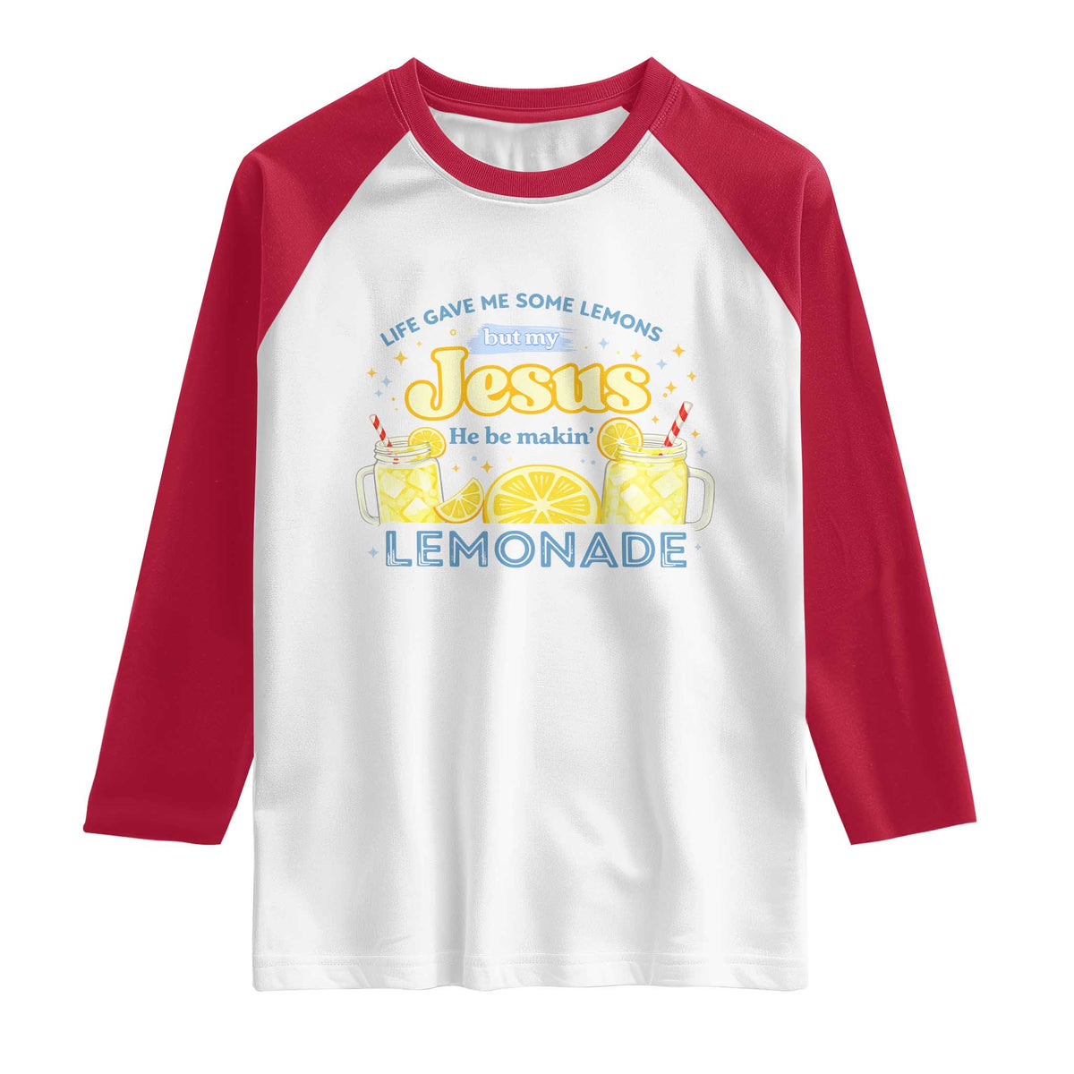 Life Gave Me Some Lemons Raglan Shirt Funny Lemonade Jesus Christian TS10 White Red Print Your Wear