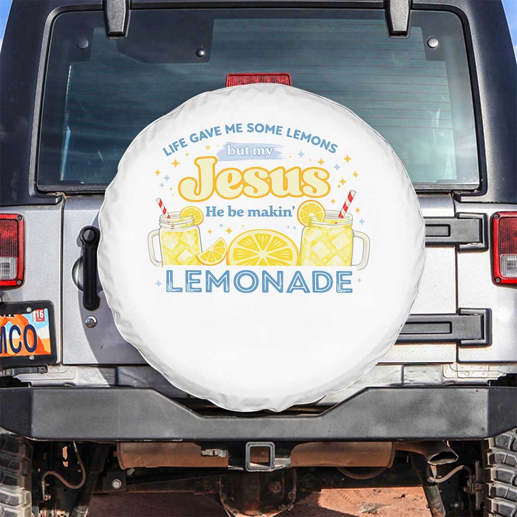 Life Gave Me Some Lemons Spare Tire Cover Funny Lemonade Jesus Christian TS10 No hole White Print Your Wear