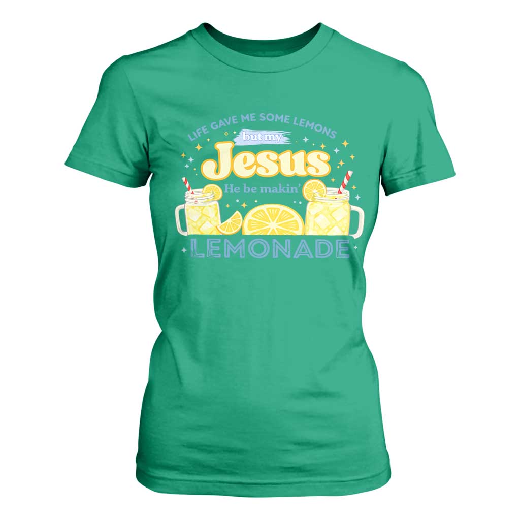 Life Gave Me Some Lemons T Shirt For Women Funny Lemonade Jesus Christian TS10 Irish Green Print Your Wear